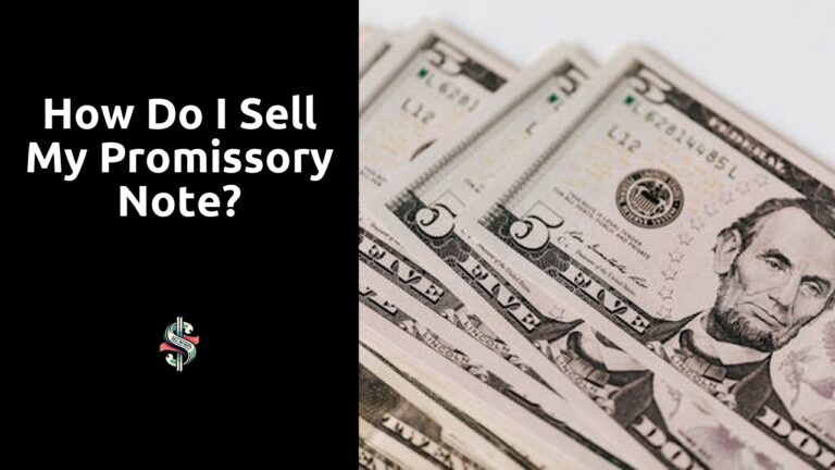 How do I sell my promissory note?