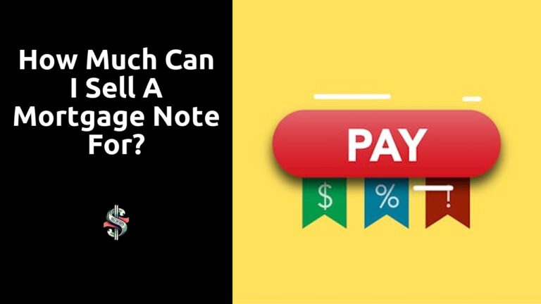 How much can I sell a mortgage note for?