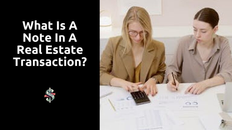 What is a note in a real estate transaction?